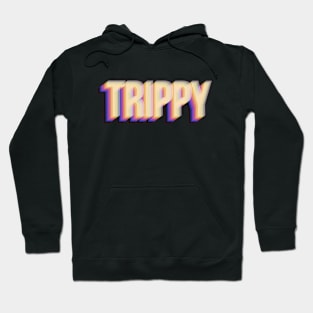 TRIPPY - 3D Typography Hoodie